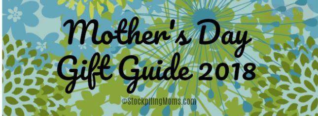 Mother's Day Gift Guide 2018 - Stockpiling Moms